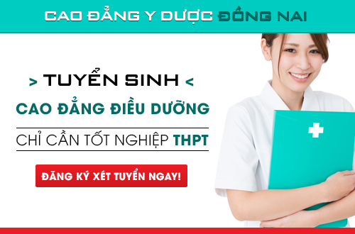 Tuyển sinh Cao đẳng Điều dưỡng Đồng Nai 2017 Tuyển sinh Cao đẳng Điều dưỡng Đồng Nai 2017